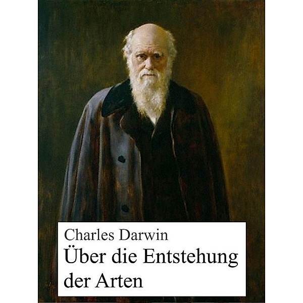 Die Entstehung der Arten, Charles Darwin
