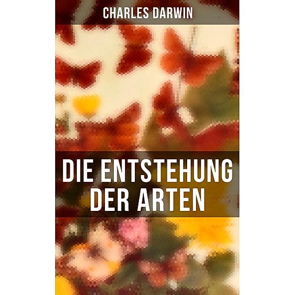 Die Entstehung der Arten, Charles Darwin