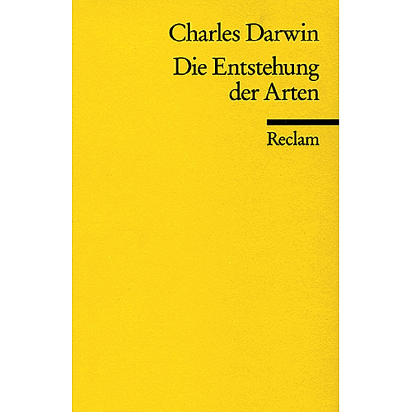 Die Entstehung der Arten durch natürliche Zuchtwahl, Charles R. Darwin