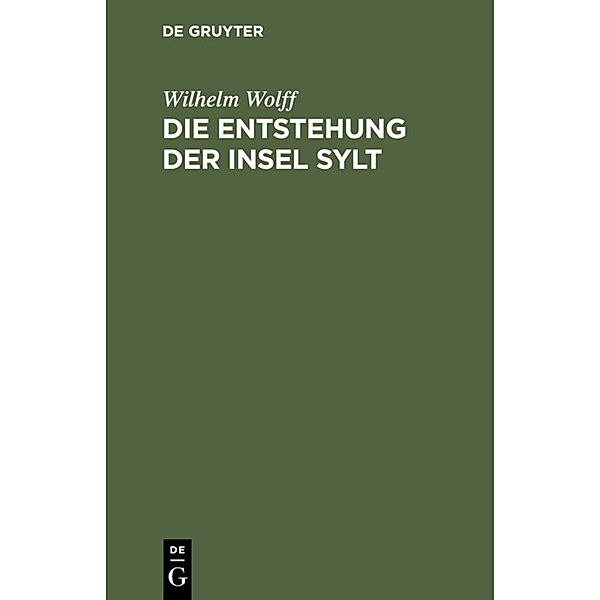 Die Entstehung der Insel Sylt, Wilhelm Wolff