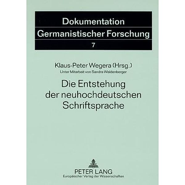 Die Entstehung der neuhochdeutschen Schriftsprache