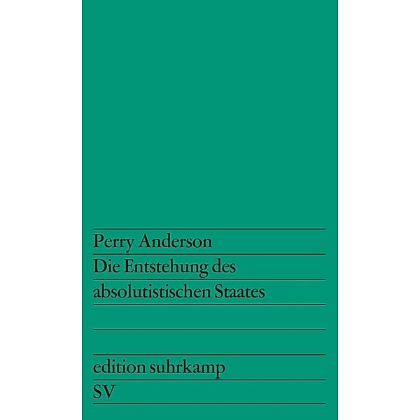 Die Entstehung des absolutistischen Staates, Perry Anderson