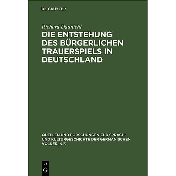 Die Entstehung des bürgerlichen Trauerspiels in Deutschland / Quellen und Forschungen zur Sprach- und Kulturgeschichte der germanischen Völker. N.F. Bd.8 (132), Richard Daunicht