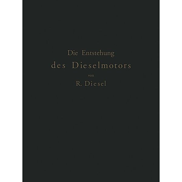 Die Entstehung des Dieselmotors, Rudolf Diesel