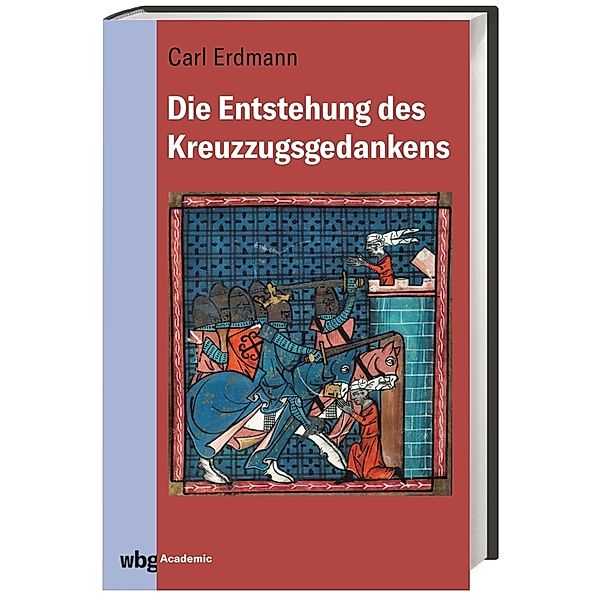 Die Entstehung des Kreuzzugsgedankens, Carl Erdmann