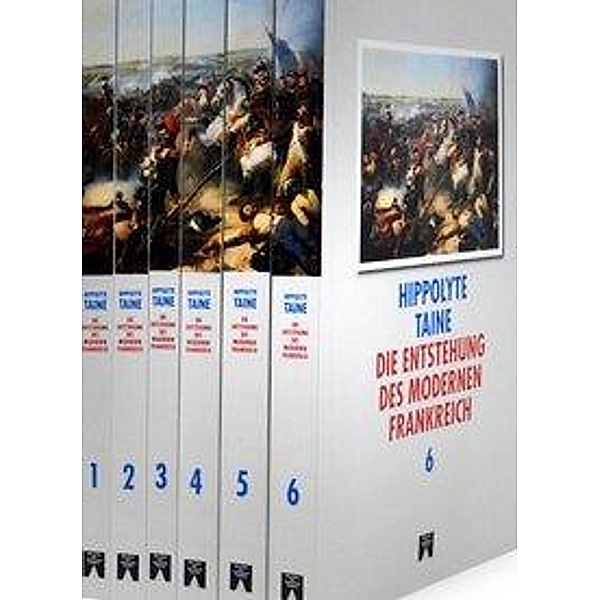 Die Entstehung des modernen Frankreich, 6 Teile, Hippolyte Taine