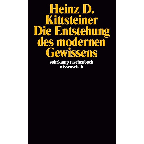 Die Entstehung des modernen Gewissens, Heinz D. Kittsteiner