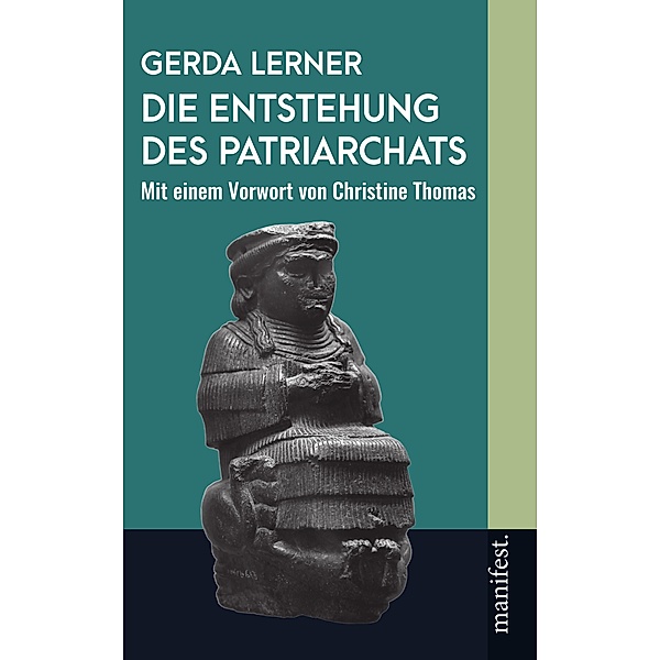 Die Entstehung des Patriarchats, Gerda Lerner, Christine Thomas