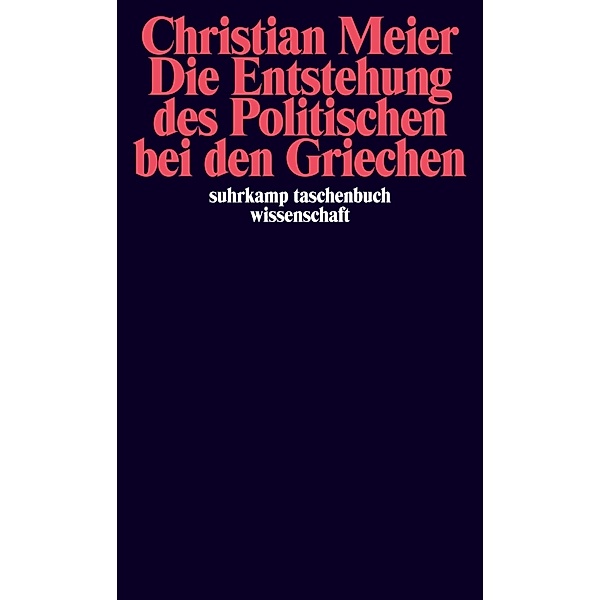 Die Entstehung des Politischen bei den Griechen, Christian Meier