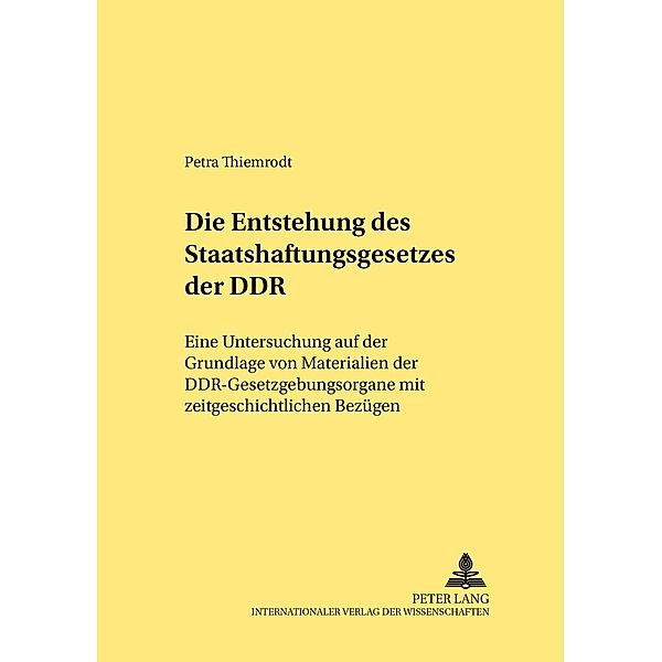 Die Entstehung des Staatshaftungsgesetzes der DDR, Petra Thiemrodt