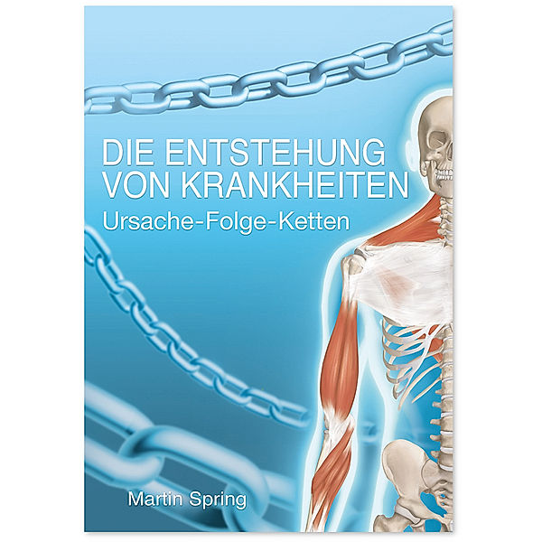 Die Entstehung von Krankheiten, Martin Spring