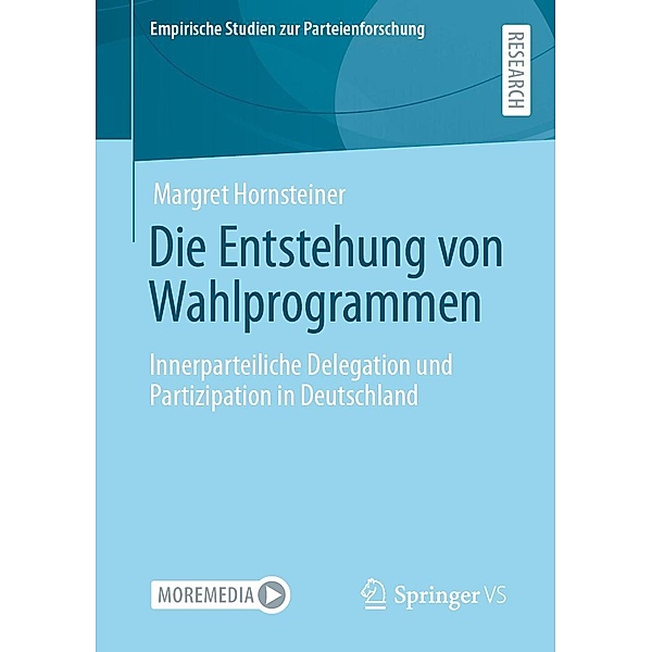Die Entstehung von Wahlprogrammen / Empirische Studien zur Parteienforschung, Margret Hornsteiner