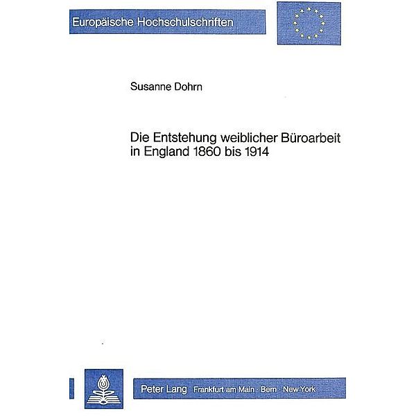 Die Entstehung weiblicher Büroarbeit in England 1860 bis 1914, Susanne Dohrn