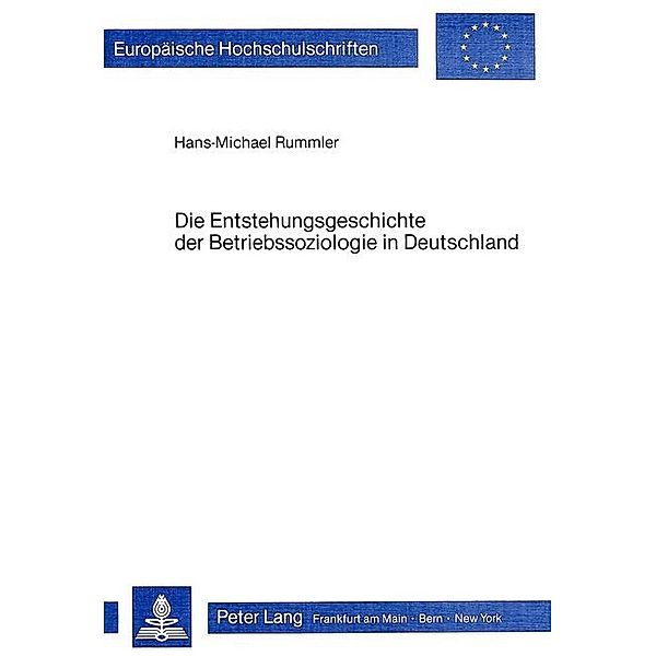 Die Entstehungsgeschichte der Betriebssoziologie in Deutschland, Hans-Michael Rummler