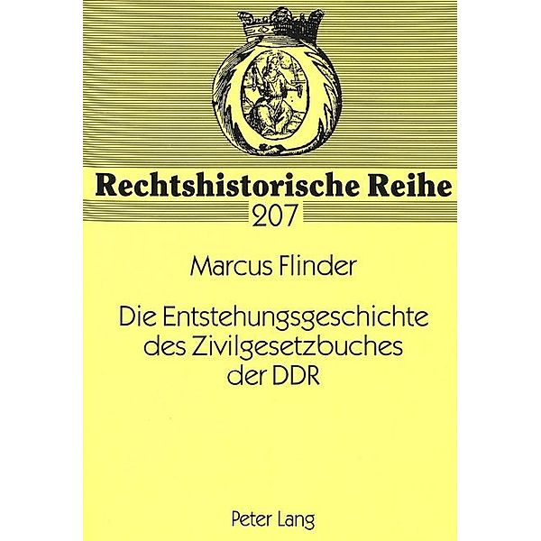 Die Entstehungsgeschichte des Zivilgesetzbuches der DDR, Marcus Flinder
