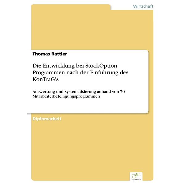 Die Entwicklung bei StockOption Programmen nach der Einführung des KonTraG's, Thomas Rattler