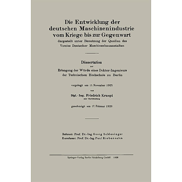 Die Entwicklung der deutschen Maschinenindustrie vom Kriege bis zur Gegenwart, Friedrich Kruspi