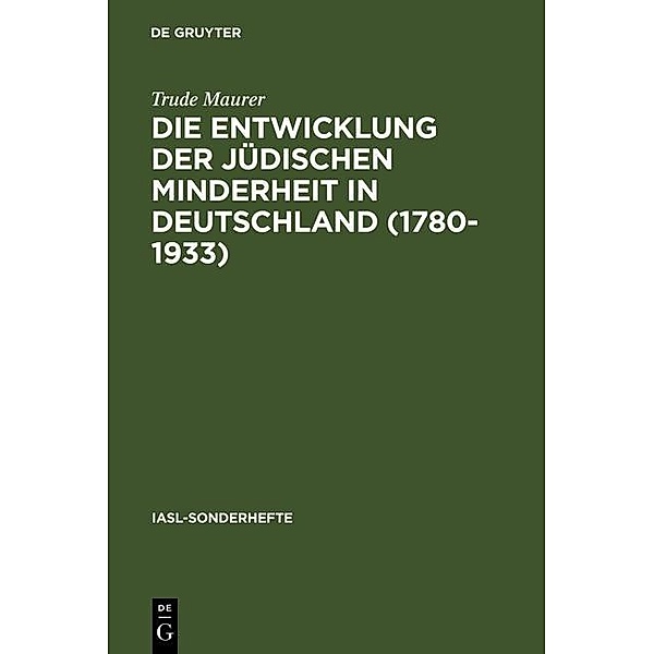 Die Entwicklung der jüdischen Minderheit in Deutschland (1780-1933) / IASL-Sonderhefte Bd.4, Trude Maurer