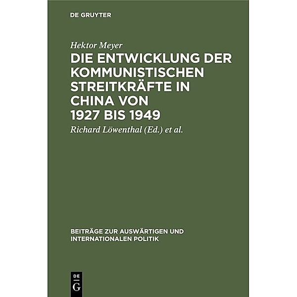 Die Entwicklung der kommunistischen Streitkräfte in China von 1927 bis 1949, Hektor Meyer