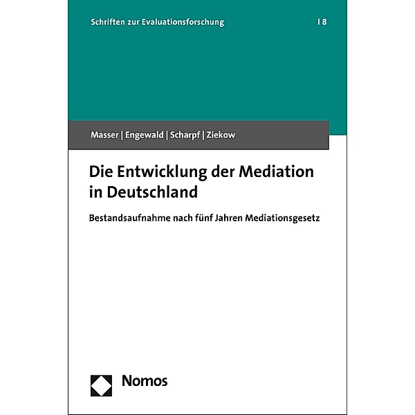 Die Entwicklung der Mediation in Deutschland / Schriften zur Evaluationsforschung Bd.8, Kai Masser, Bettina Engewald, Lucia Scharpf, Jan Ziekow
