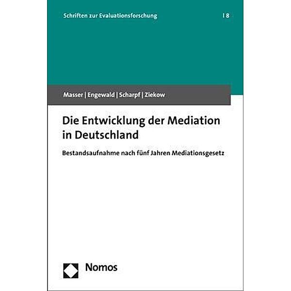 Die Entwicklung der Mediation in Deutschland, Kai Masser, Bettina Engewald, Lucia Scharpf, Jan Ziekow