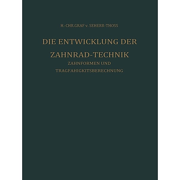 Die Entwicklung der Zahnrad-Technik, Hans Christoph von Seherr-Thoss