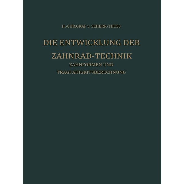 Die Entwicklung der Zahnrad-Technik, Hans Christoph von Seherr-Thoss