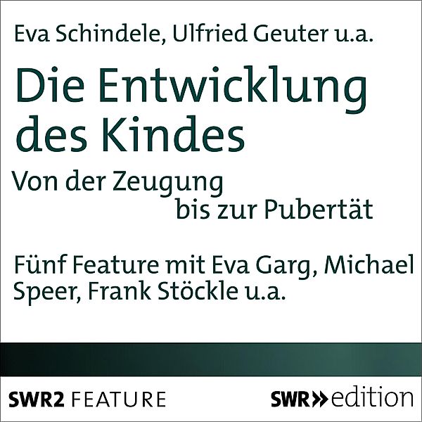 Die Entwicklung des Kindes, Falk Fischer, Ulfried Geuter, Eva Schindele