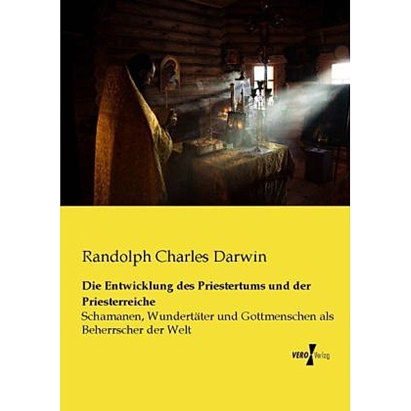 Die Entwicklung des Priestertums und der Priesterreiche, Randolph Charles Darwin