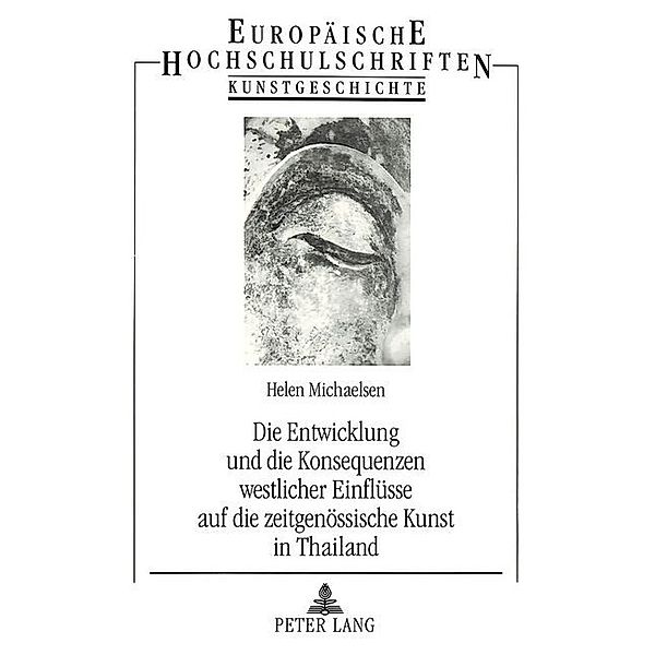 Die Entwicklung und die Konsequenzen westlicher Einflüsse auf die zeitgenössische Kunst in Thailand, Helen Michaelsen