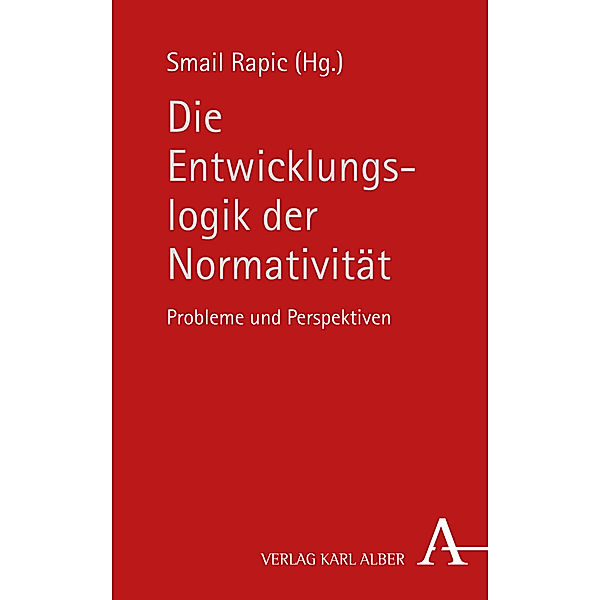 Die Entwicklungslogik der Normativität