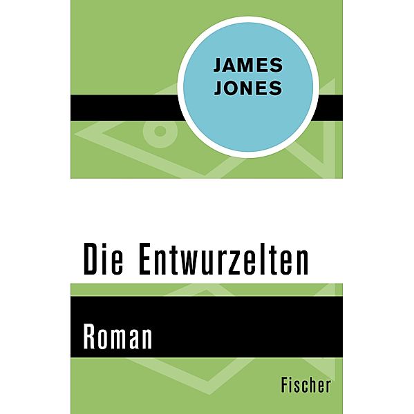 Die Entwurzelten, James Jones