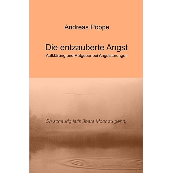 Die entzauberte Angst, Andreas Poppe