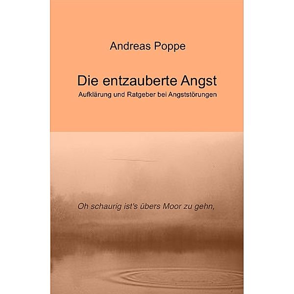 Die entzauberte Angst, Andreas Poppe