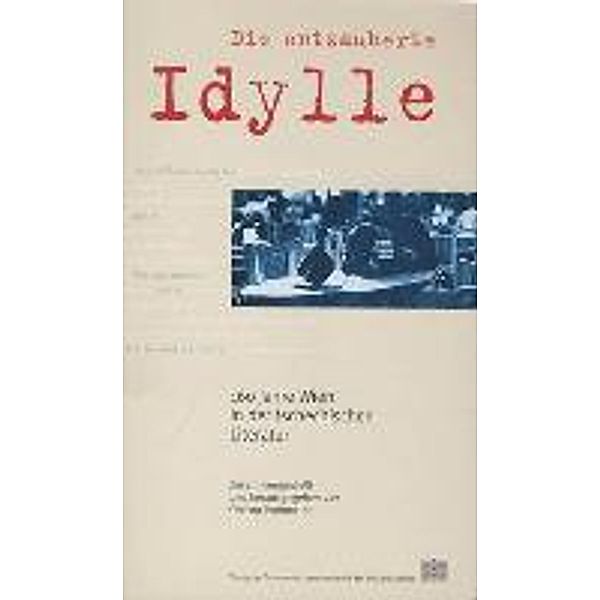 Die entzauberte Idylle