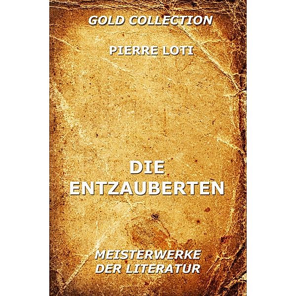 Die Entzauberten, Pierre Loti