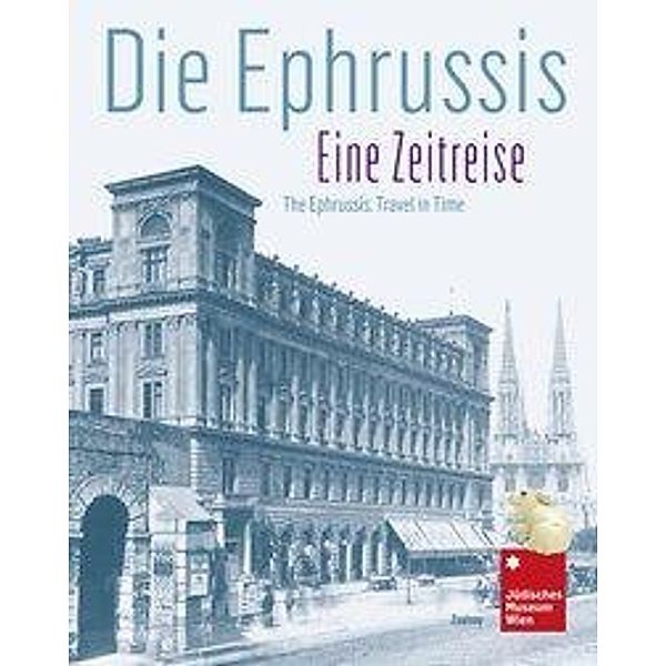 Die Ephrussis / The Ephrussis