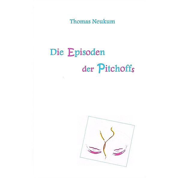 Die Episoden der Pitchoffs, Thomas Neukum