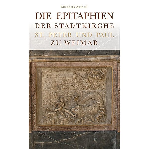 Die Epitaphien der Stadtkirche St. Peter und Paul zu Weimar, Elisabeth Asshoff