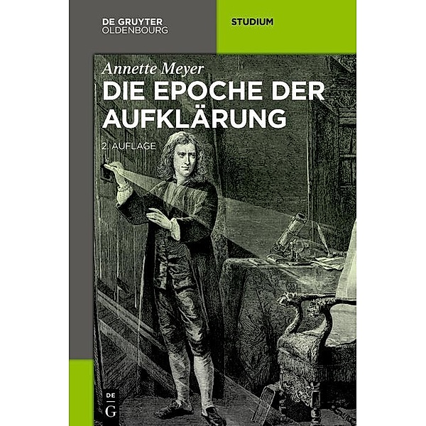 Die Epoche der Aufklärung / Akademie Studienbücher - Geschichte, Annette Meyer