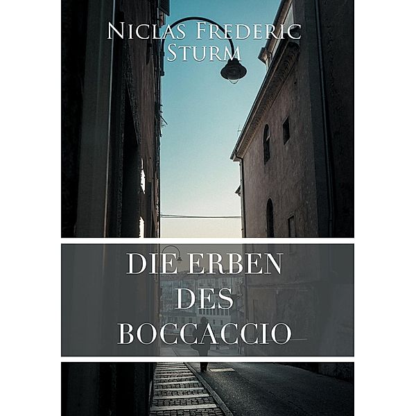 Die Erben des Boccaccio, Niclas Frederic Sturm