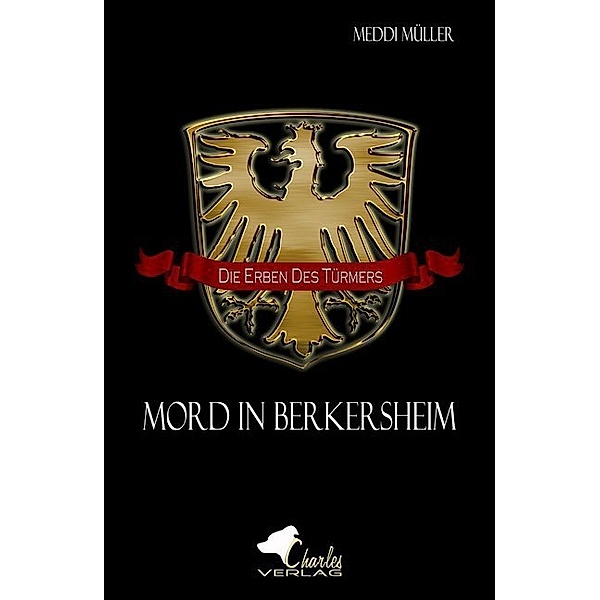 Die Erben des Türmers - Mord in Berkersheim, Meddi Müller