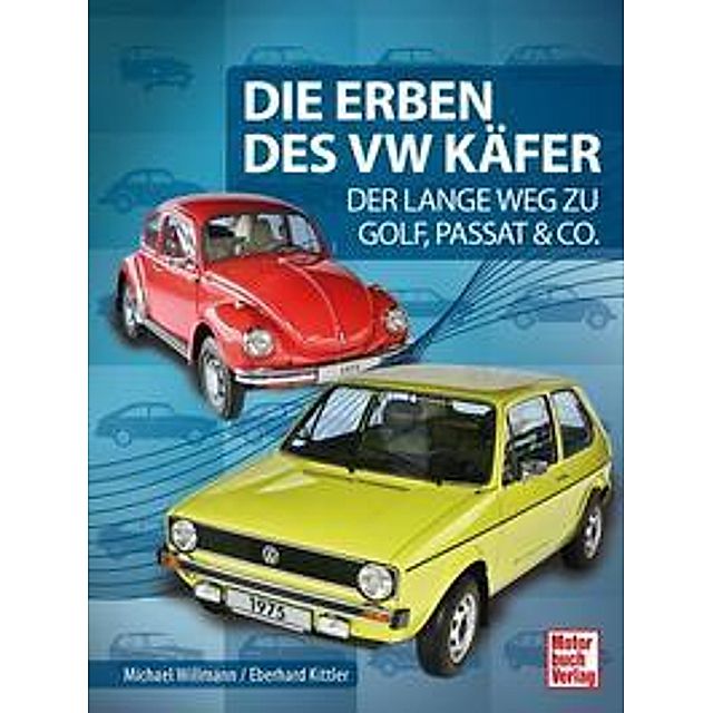 Die Erben des VW Käfer Buch versandkostenfrei bei Weltbild.de bestellen
