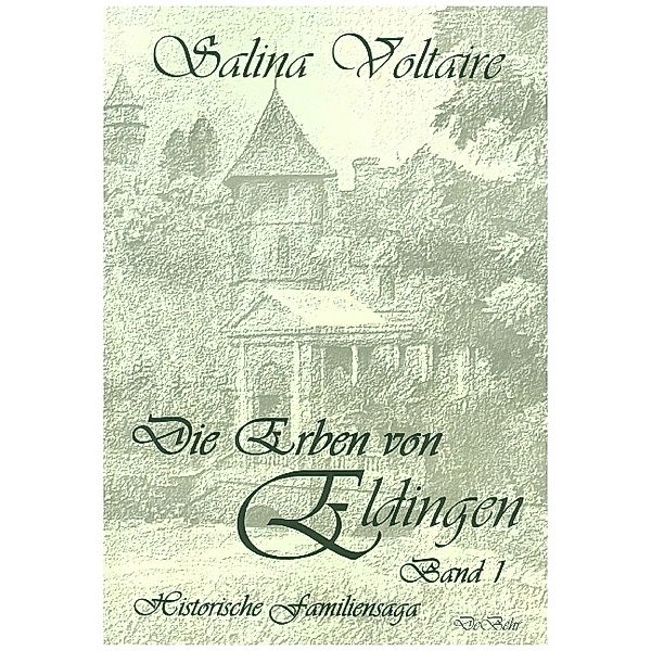 Die Erben von Eldingen.Bd.1, Salina Voltaire