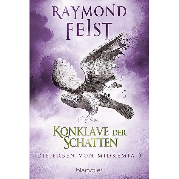 Die Erben von Midkemia: 3 Die Erben von Midkemia 3, Raymond Feist