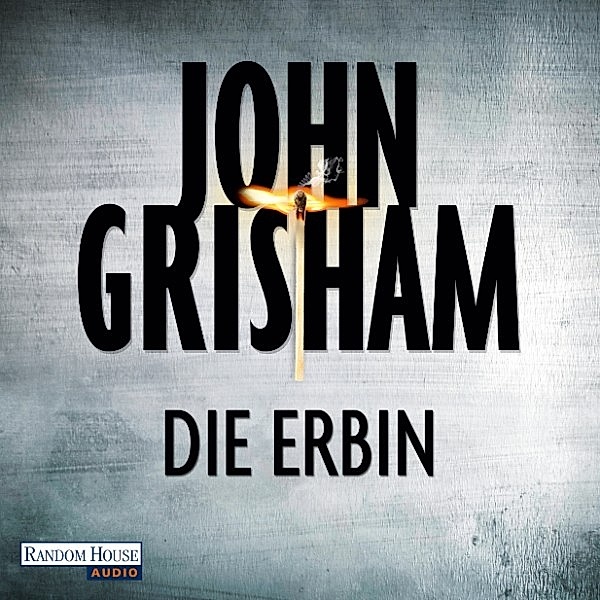 Die Erbin, John Grisham