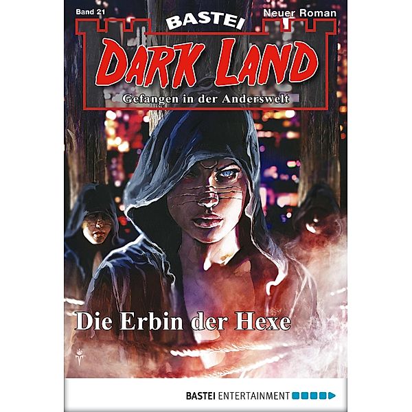 Die Erbin der Hexe / Dark Land Bd.21, Logan Dee