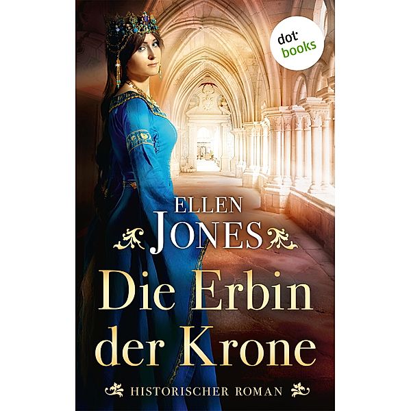 Die Erbin der Krone, Ellen Jones