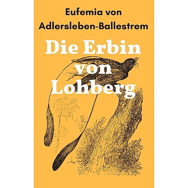 Die Erbin von Lohberg, Eufemia von Adlersleben-Ballestrem