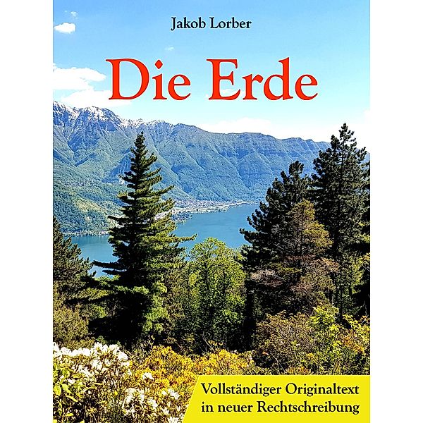 Die Erde, Jakob Lorber